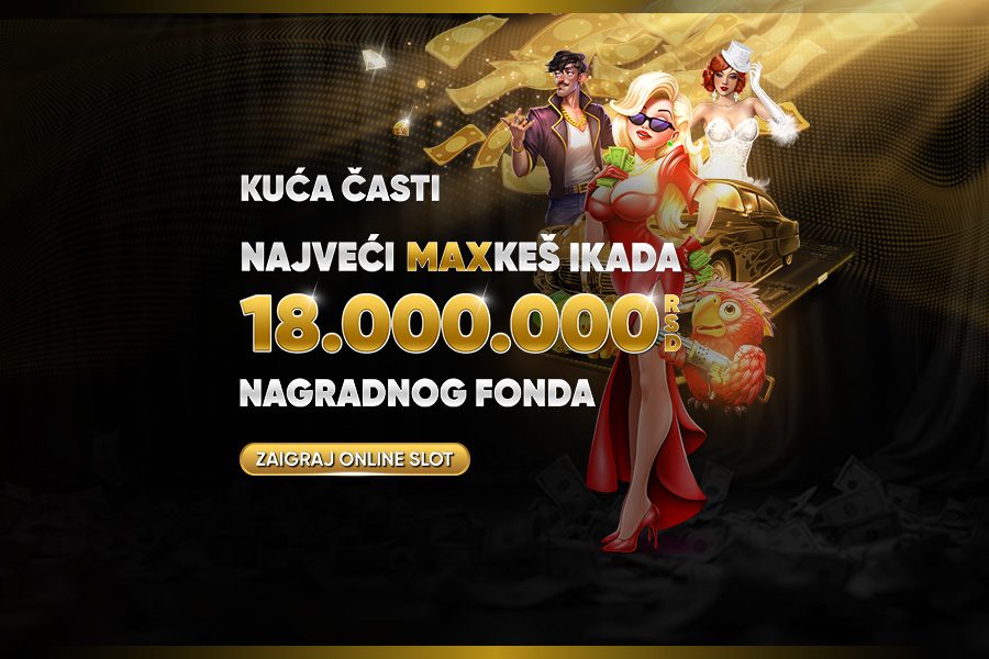 Osvoji najveći Max keš ikada!