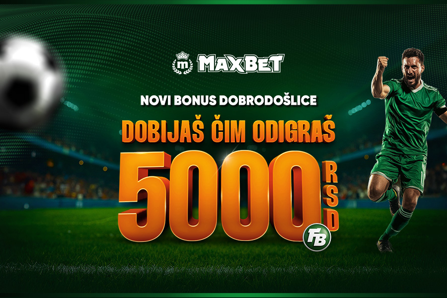 MaxBet kreirao novi Bonus dobrodošlice! Samo za najbrže!
